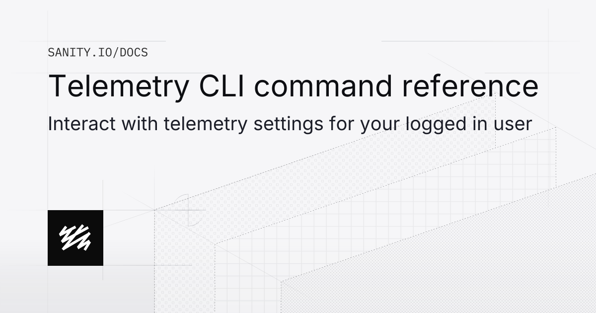 Telemetry CLI command reference | Sanity Docs
