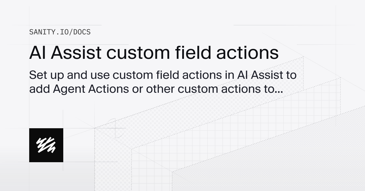 Custom field actions | Sanity Docs