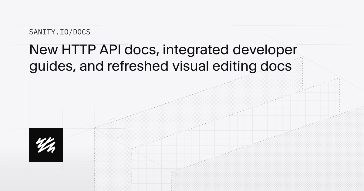 New HTTP API docs, integrated developer guides, and refreshed visual ...