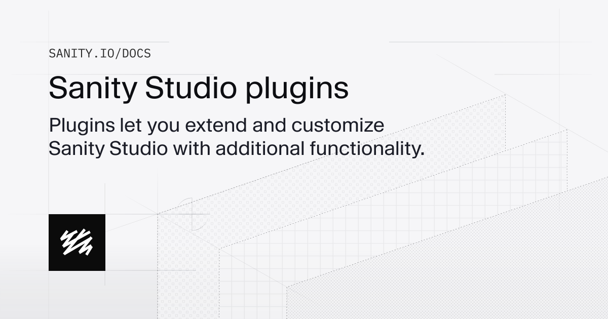 Studio Plugins | Sanity Docs
