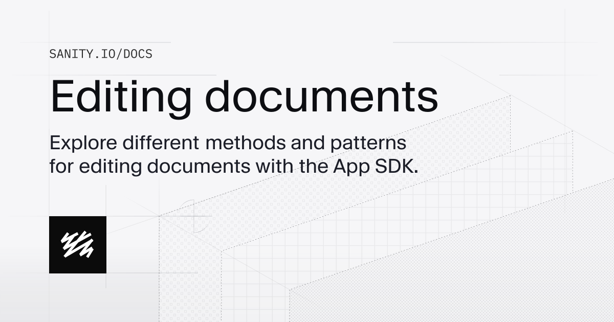 Editing documents | Sanity Docs