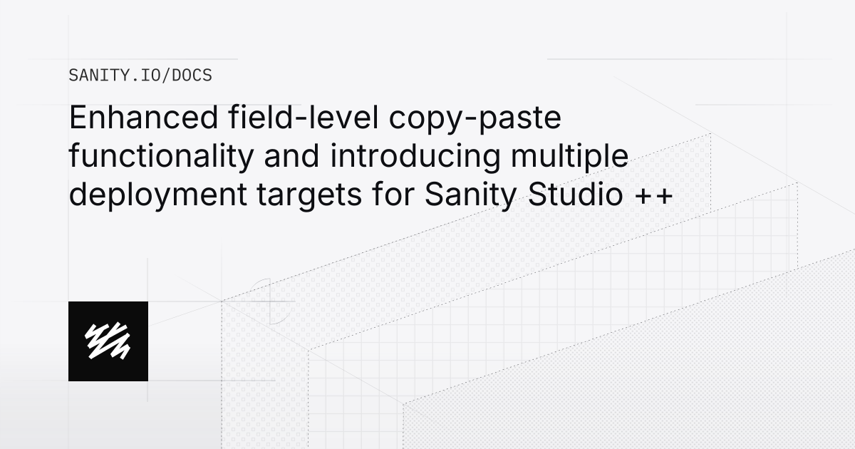 Enhanced field-level copy-paste functionality and introducing multiple ...