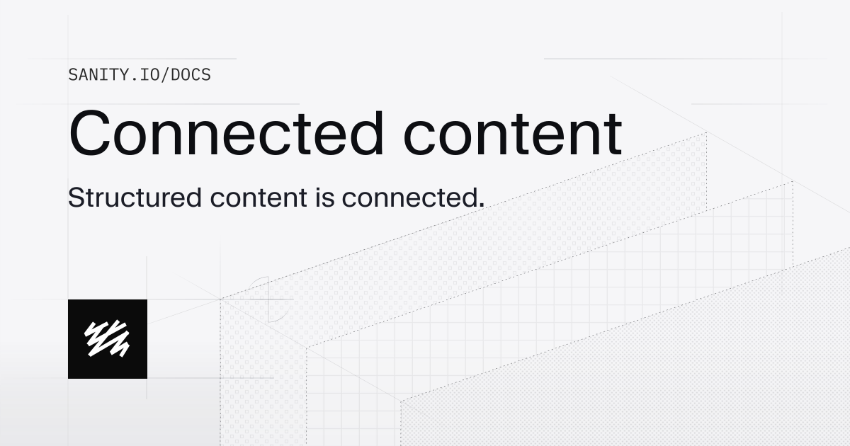 Connected content | Sanity Docs