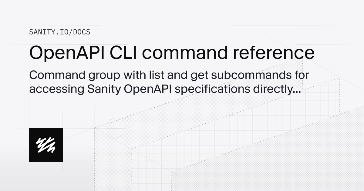 OpenAPI CLI command reference | Sanity Docs
