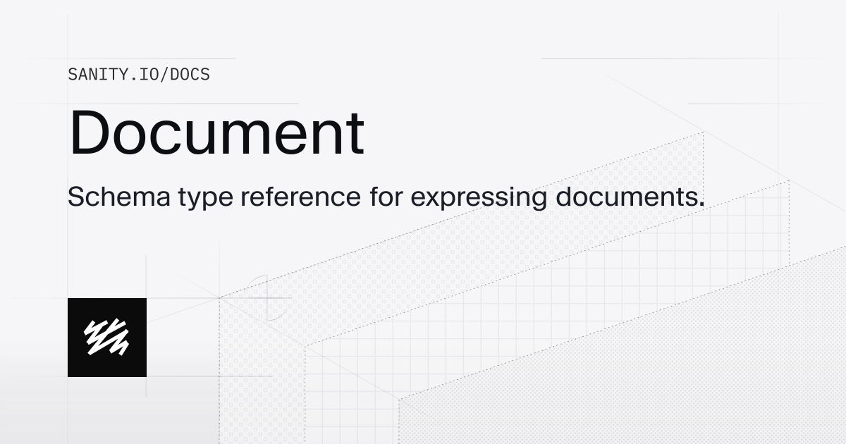 Document | Sanity Docs