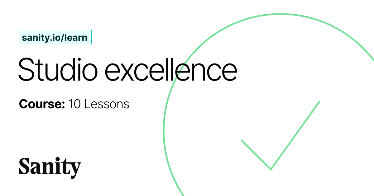 Studio Excellence Sanity Learn